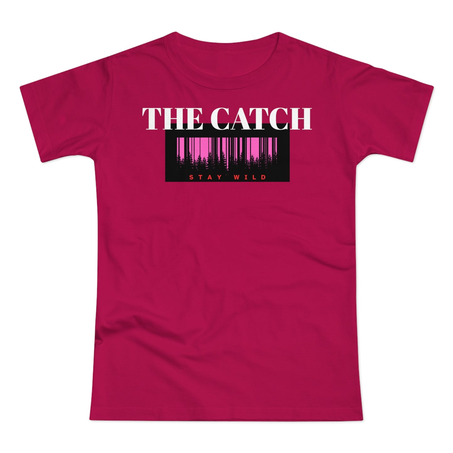 Stay Wild T-Shirt for Adventurous Women | Casual Comfort | Perfect Gift - THE CATCH
