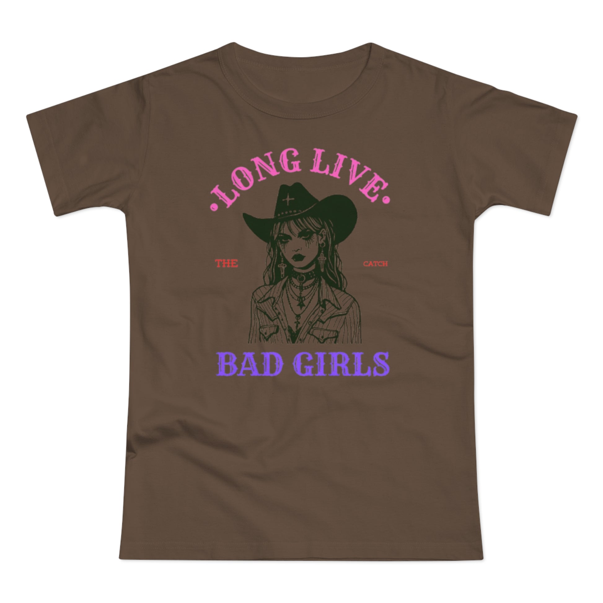 Long Live Bad Girls Women's T-Shirt - Trendy Graphic Tee for Bold Fashion Lovers - THE CATCH