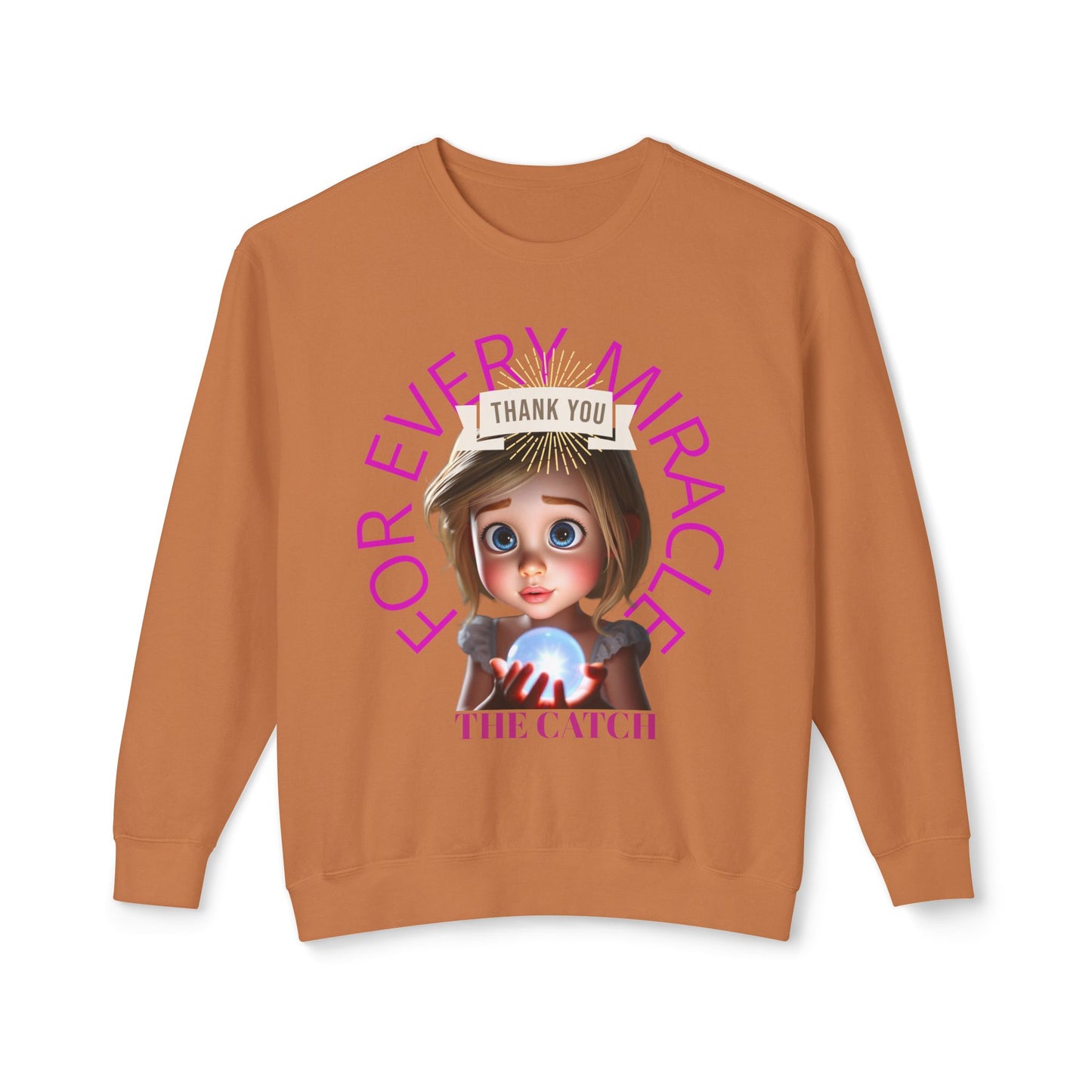 Thank You for Every Miracle Crew neck Sweatshirt -Lightweight Design - THE CATCH