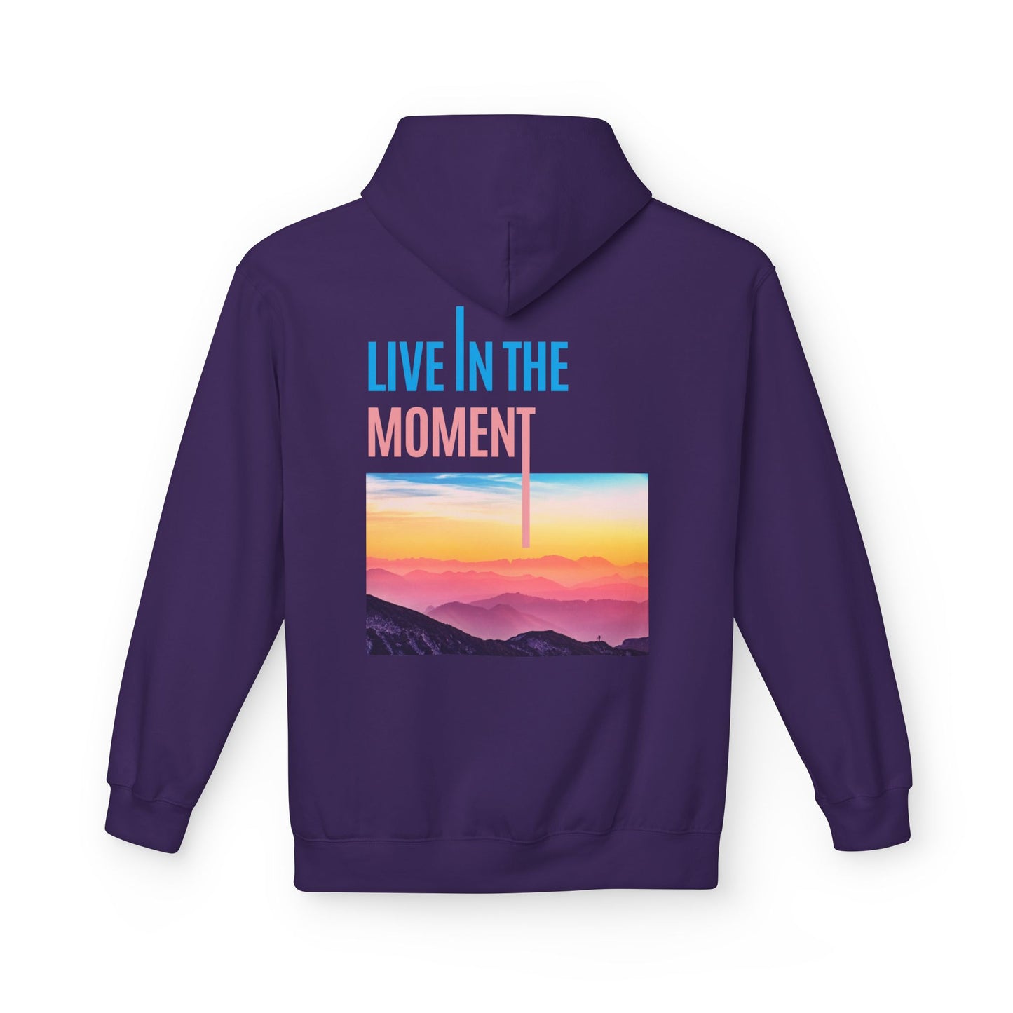 Midweight Hoodie - "Live in the Moment" Casual Fleece Sweatshirt