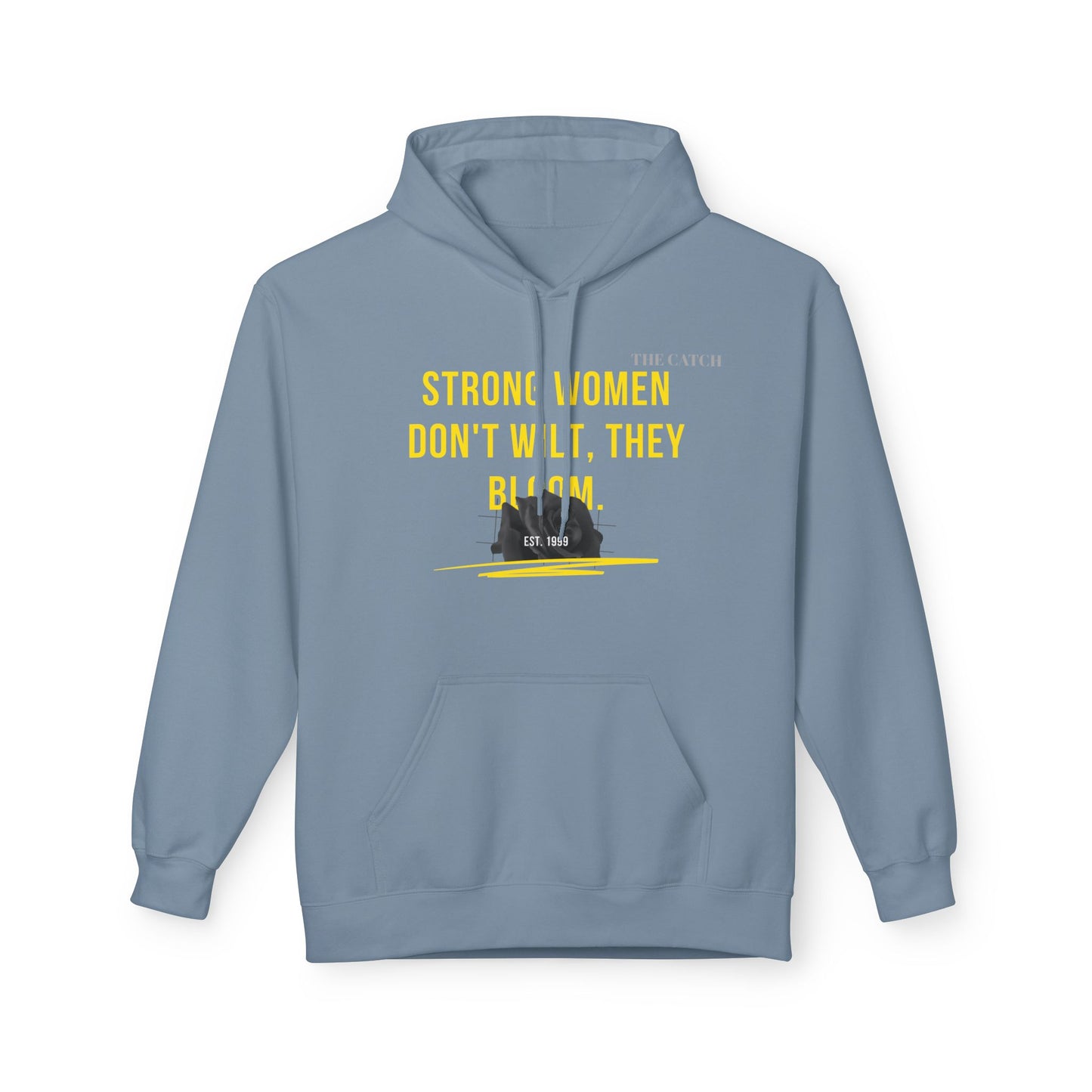 Empowering Women's Fleece Hoodie - "Strong Women Don't Wilt, They Bloom"