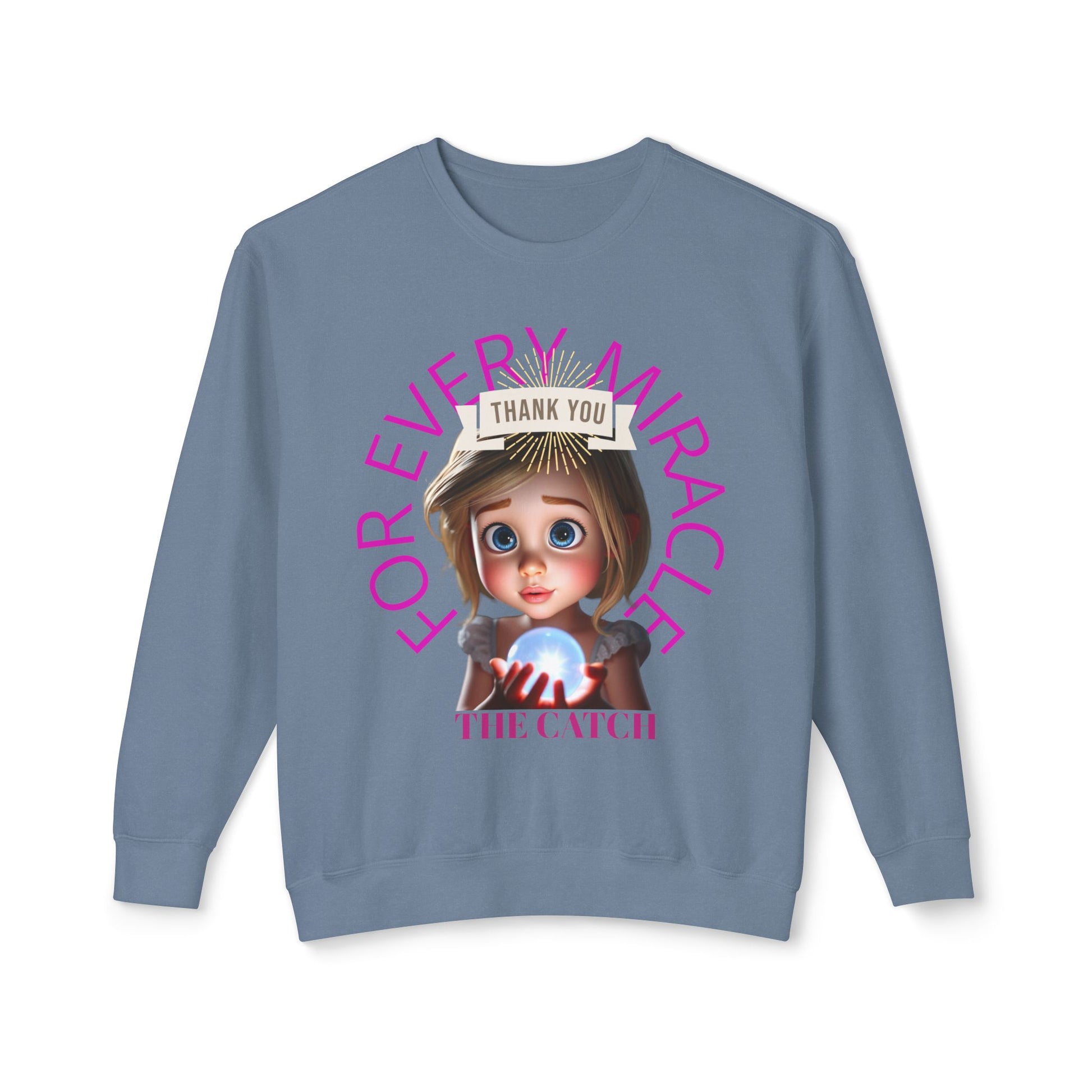 Thank You for Every Miracle Crew neck Sweatshirt -Lightweight Design - THE CATCH