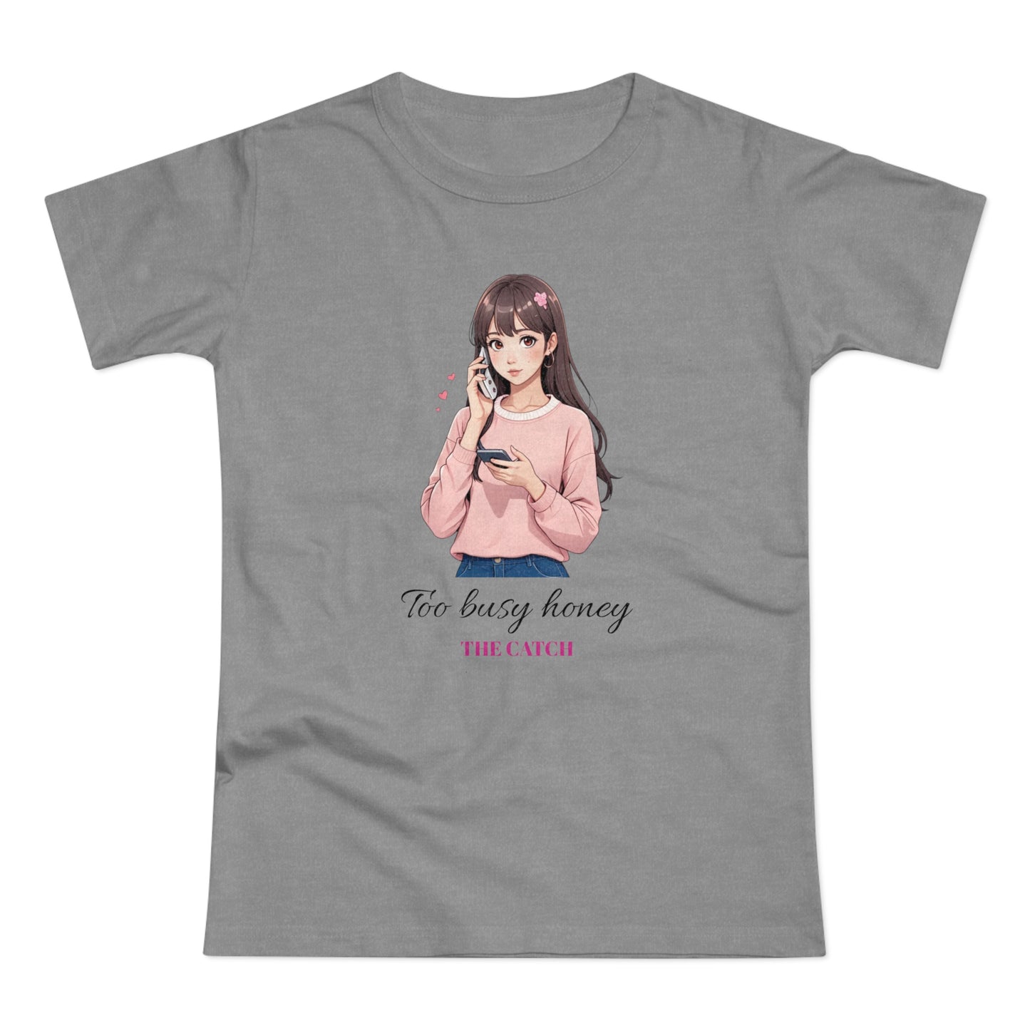 Too Busy Honey Graphic T-Shirt for Women - Cute Casual Top - THE CATCH