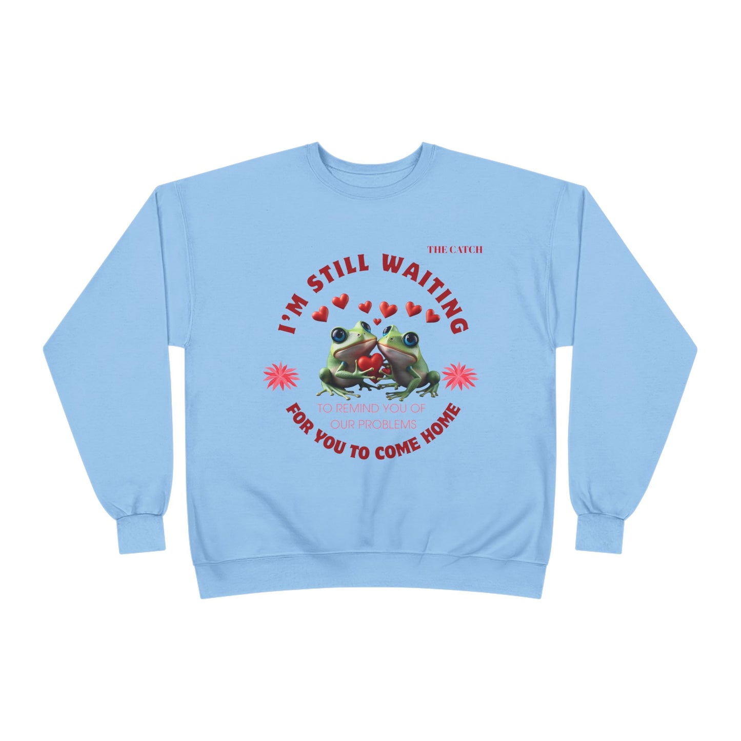 Eco-Friendly Frog Crewneck Sweatshirt - "I’m Still Waiting for You to Come Home"
