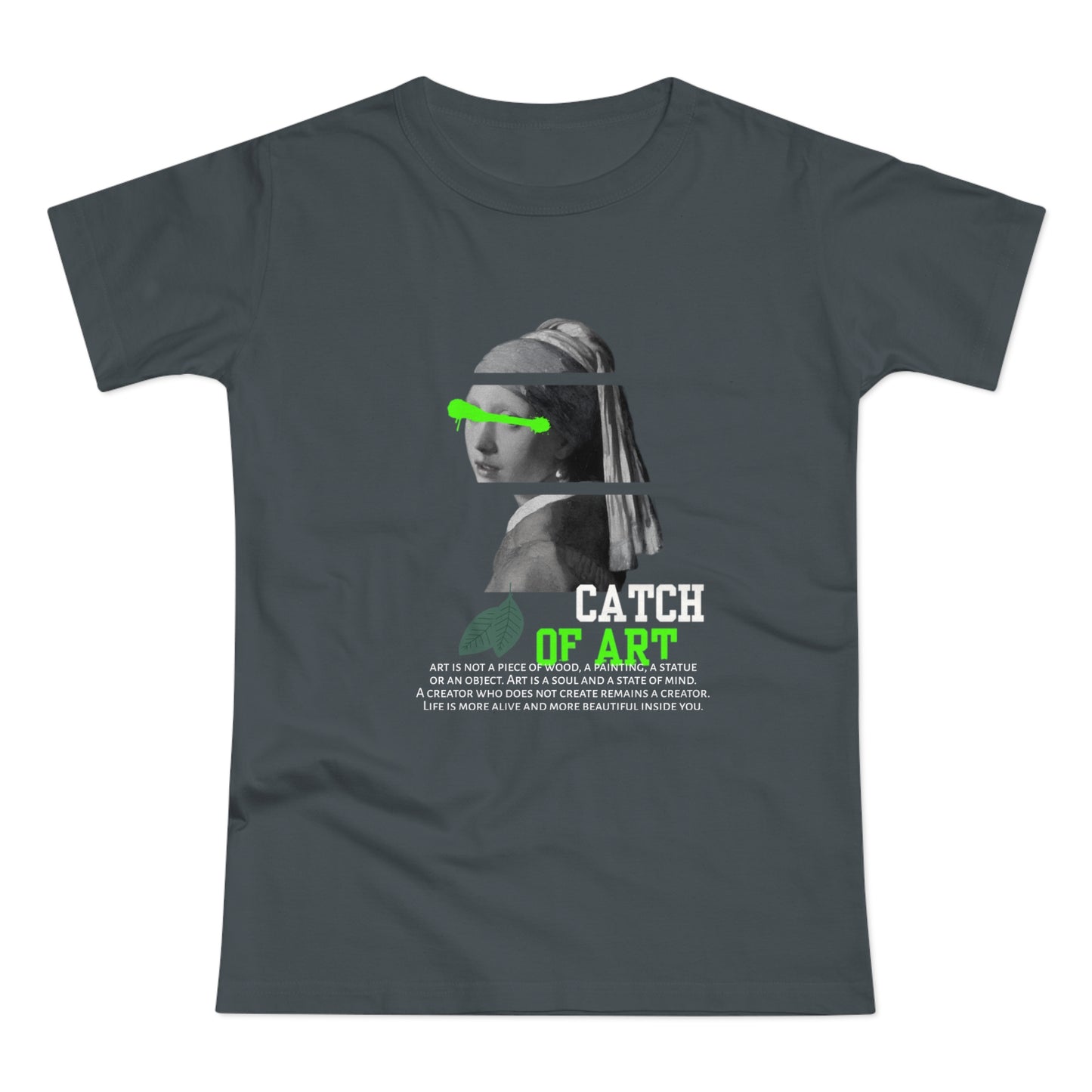 Catch of Art Women's T-Shirt - Creative Graphic Tee for Art Lovers - THE CATCH