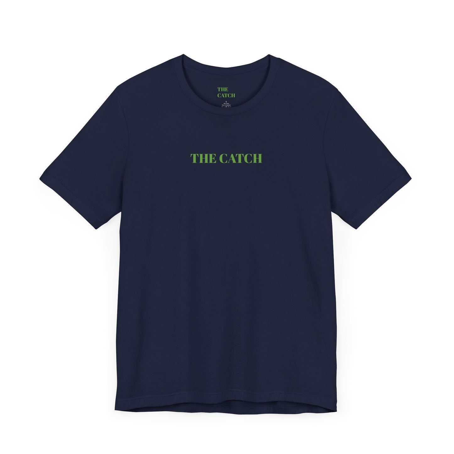 Unisex Jersey Short Sleeve Tee - THE CATCH