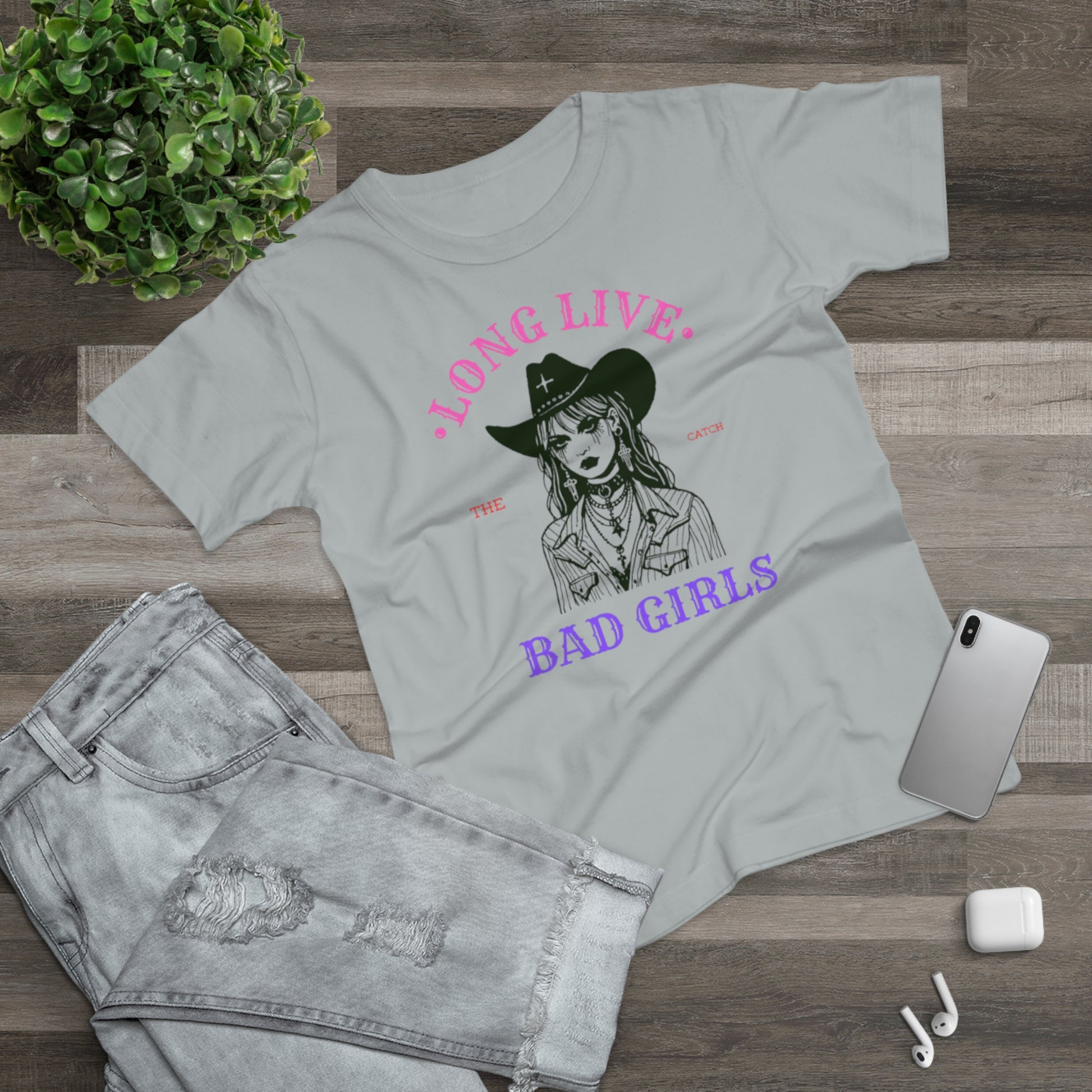 Long Live Bad Girls Women's T-Shirt - Trendy Graphic Tee for Bold Fashion Lovers - THE CATCH