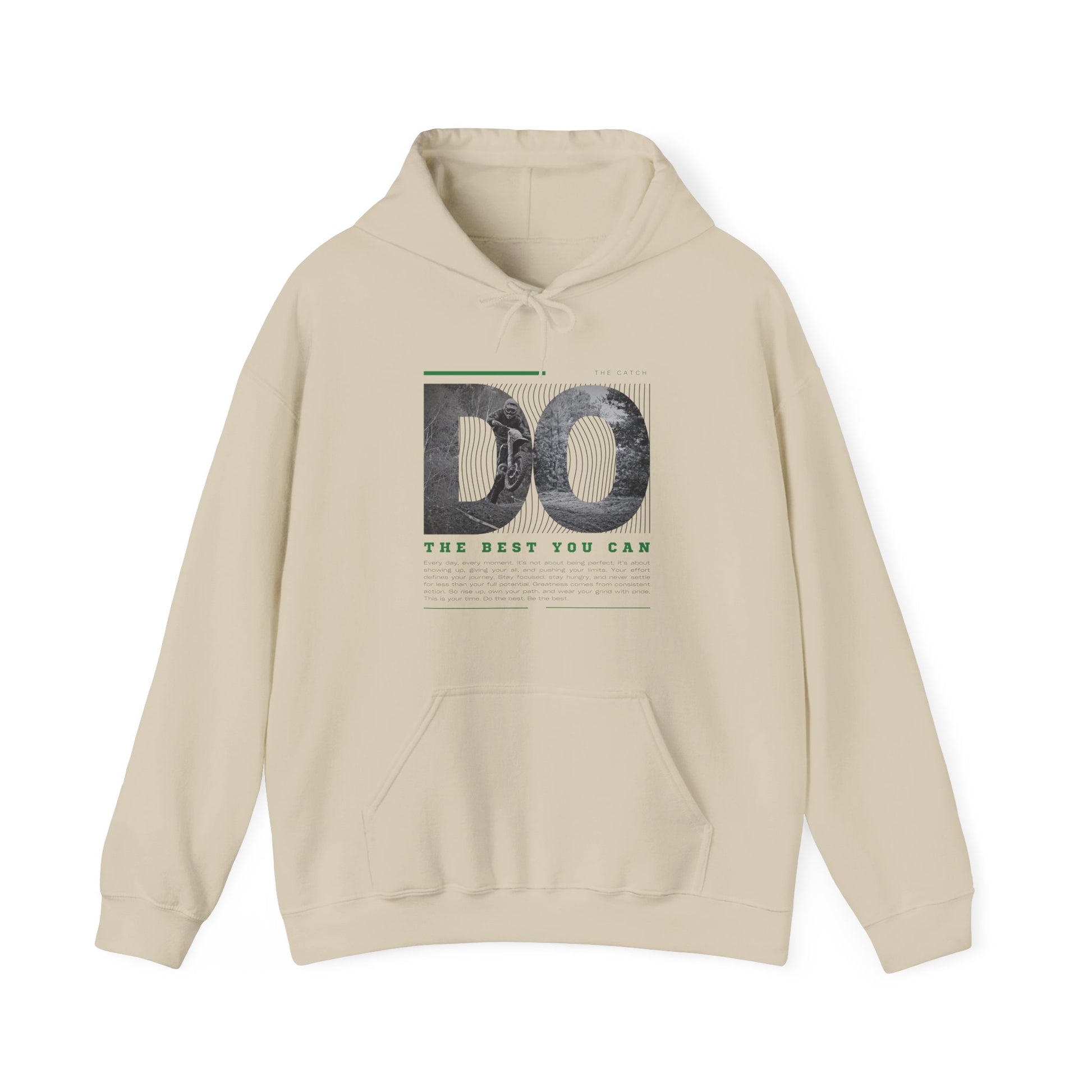 Motivational Hoodie: Do the Best You Can, Sweatshirt, Inspirational Apparel, Gift for Friends, Self-Care Fashion - THE CATCH