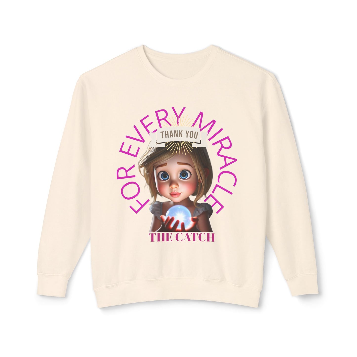 Thank You for Every Miracle Crew neck Sweatshirt -Lightweight Design - THE CATCH