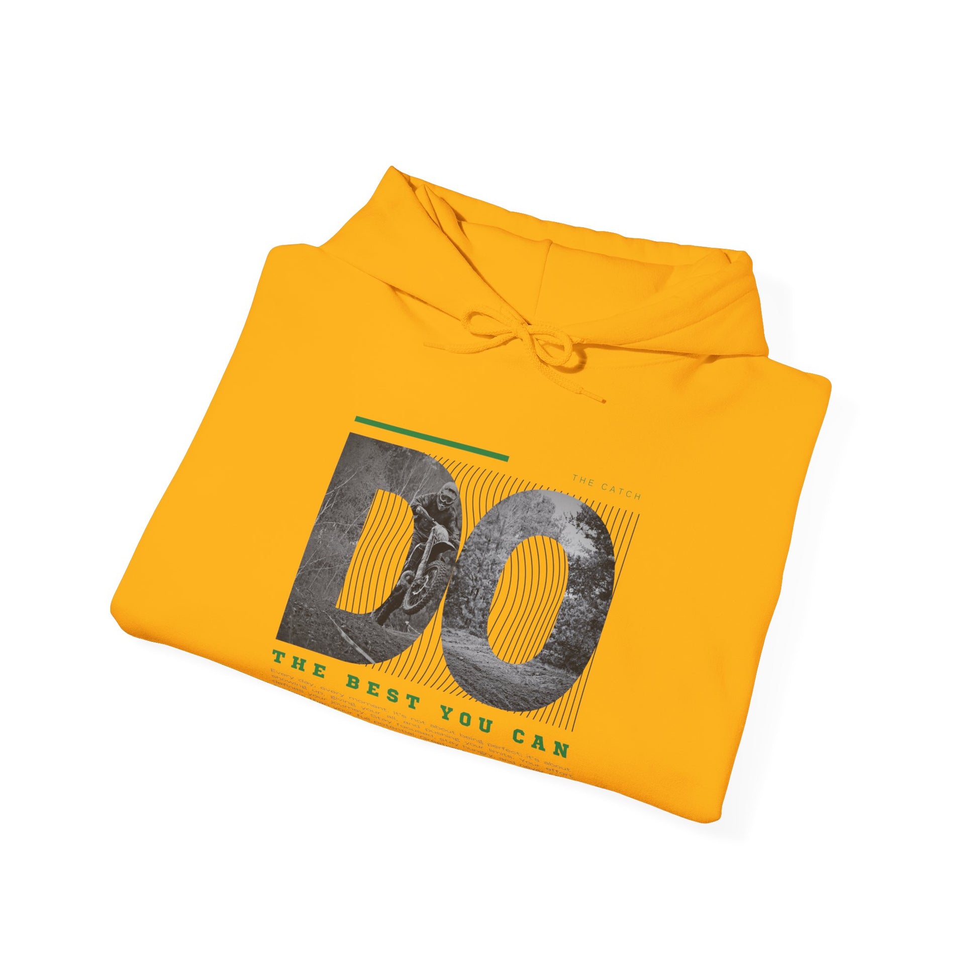 Motivational Hoodie: Do the Best You Can, Sweatshirt, Inspirational Apparel, Gift for Friends, Self-Care Fashion - THE CATCH