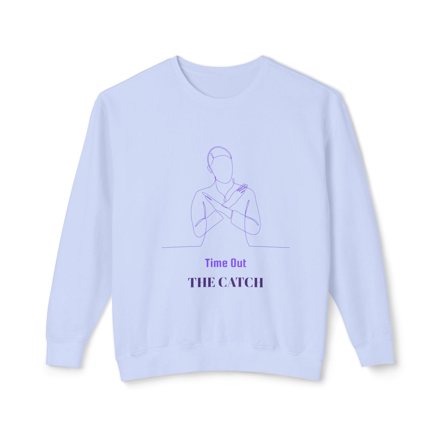 Relaxing Lightweight Crewneck Sweatshirt - "Time Out The Catch" - THE CATCH