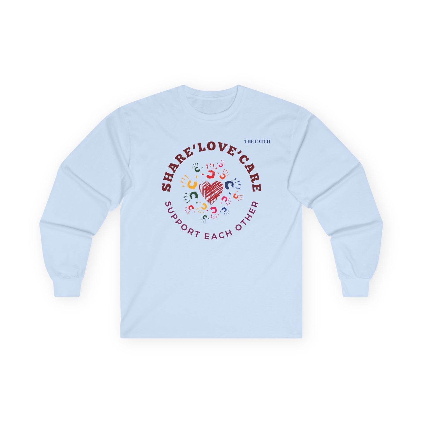 Support Each Other Long Sleeve Tee – Share Love Care Apparel - THE CATCH