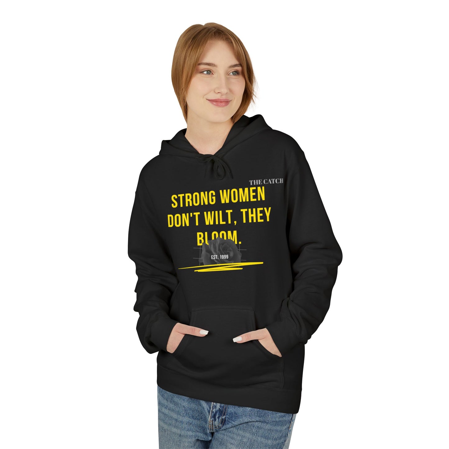 Empowering Women's Fleece Hoodie - "Strong Women Don't Wilt, They Bloom"