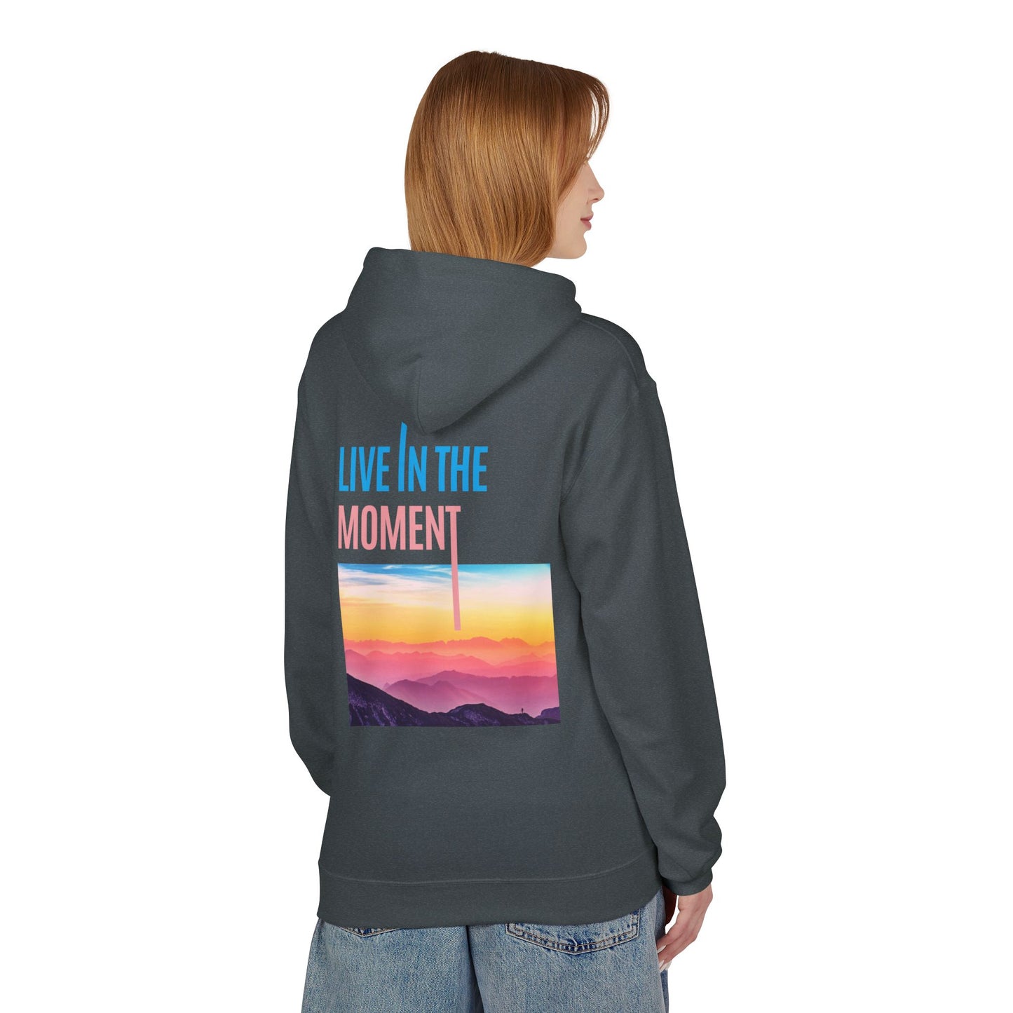 Midweight Hoodie - "Live in the Moment" Casual Fleece Sweatshirt
