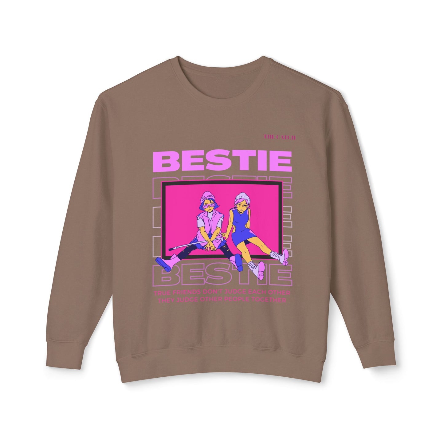 Bestie Crewneck Sweatshirt - True Friends Don't Judge Each Other