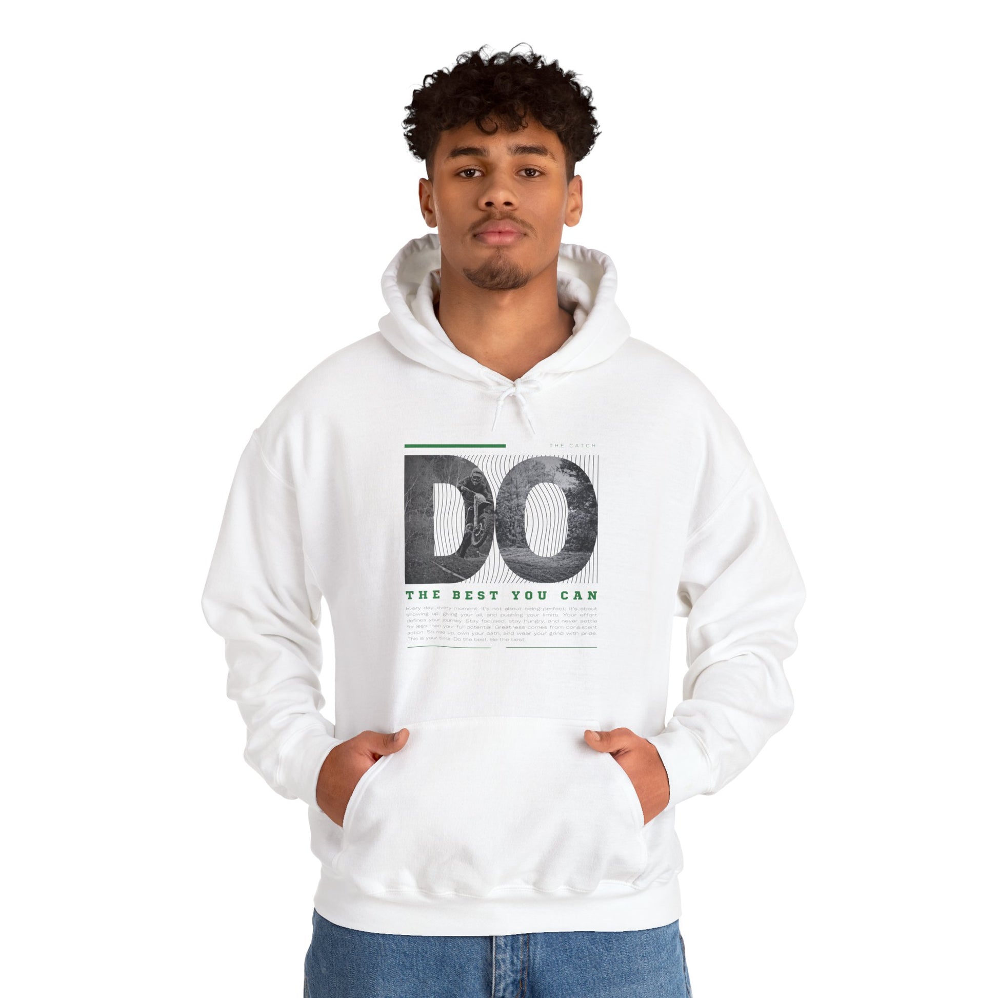 Motivational Hoodie: Do the Best You Can, Sweatshirt, Inspirational Apparel, Gift for Friends, Self-Care Fashion - THE CATCH