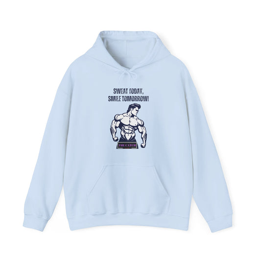 Motivational Fitness Hoodie - Sweat Today, Smile Tomorrow! Gym Wear, Workout Motivation, Casual Sweatshirt - THE CATCH