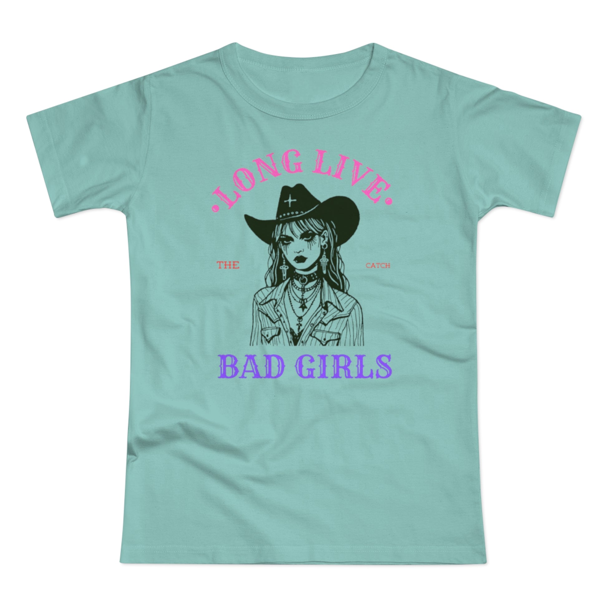 Long Live Bad Girls Women's T-Shirt - Trendy Graphic Tee for Bold Fashion Lovers - THE CATCH