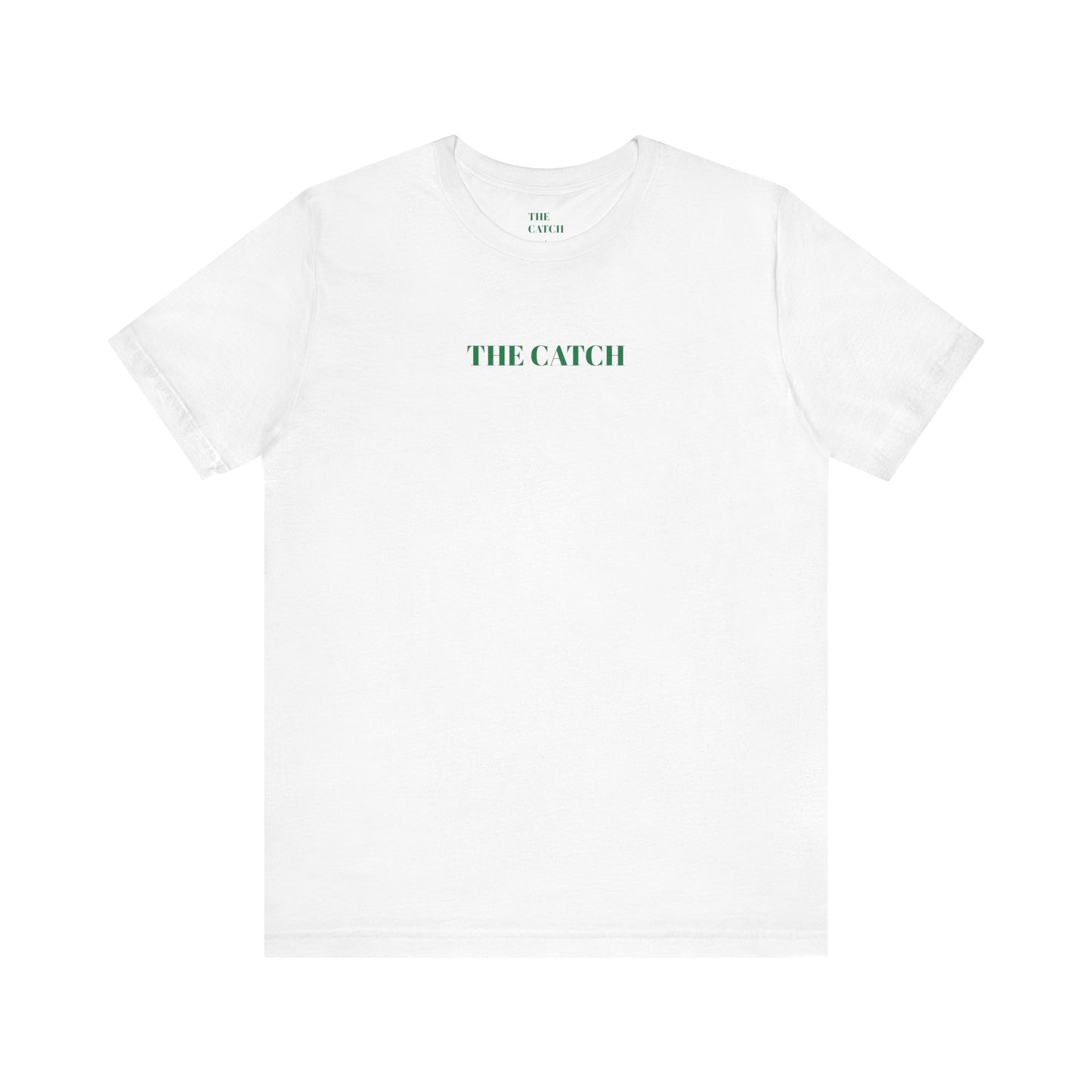 Unisex Jersey Short Sleeve Tee - THE CATCH