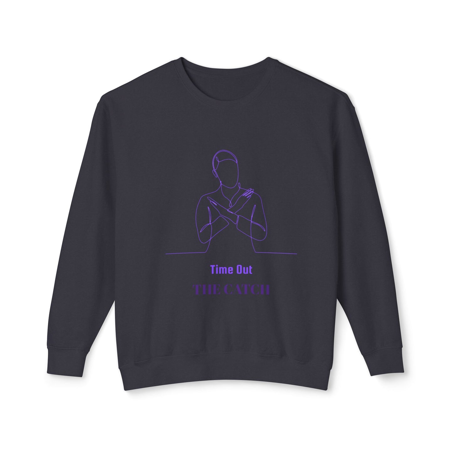 Relaxing Lightweight Crewneck Sweatshirt - "Time Out The Catch" - THE CATCH