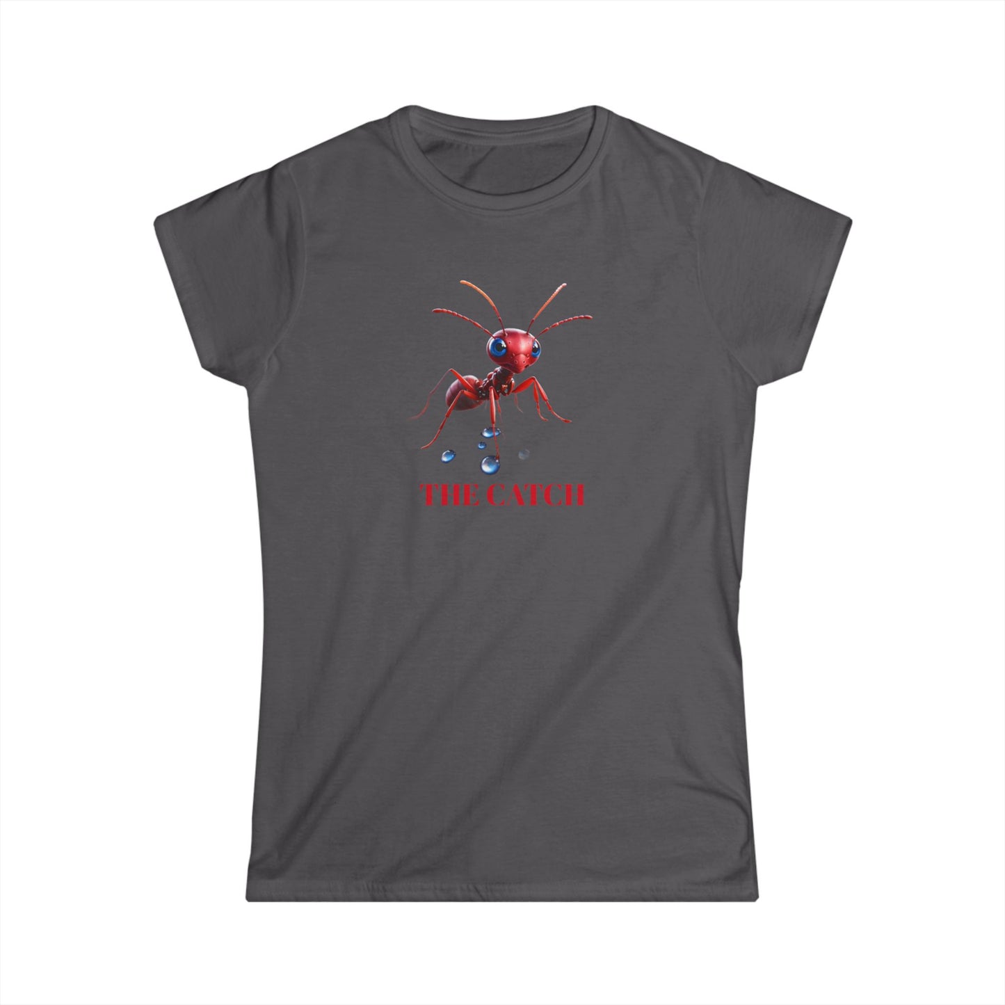 Women's Softstyle Tee - 'The Catch' Ant Graphic Shirt for Nature Lovers - THE CATCH