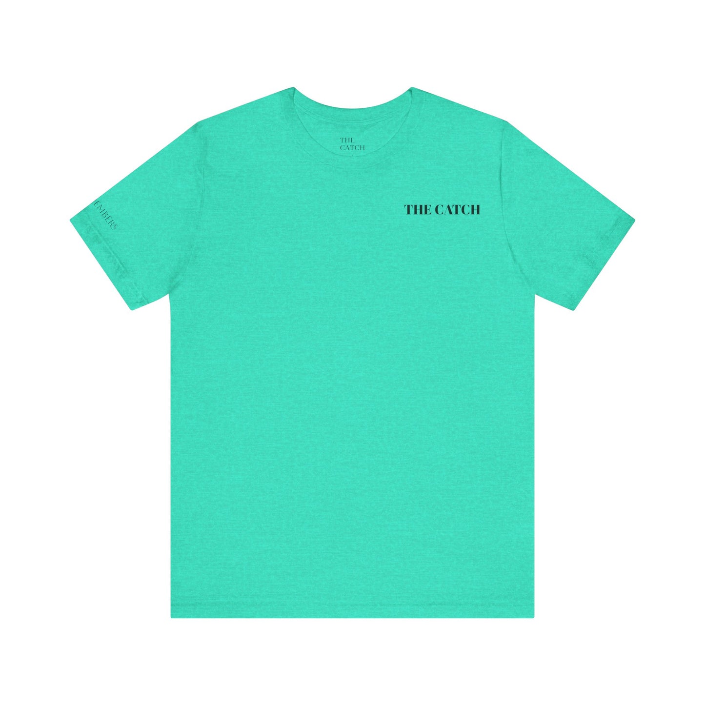 Unisex Jersey Short Sleeve Tee - THE CATCH