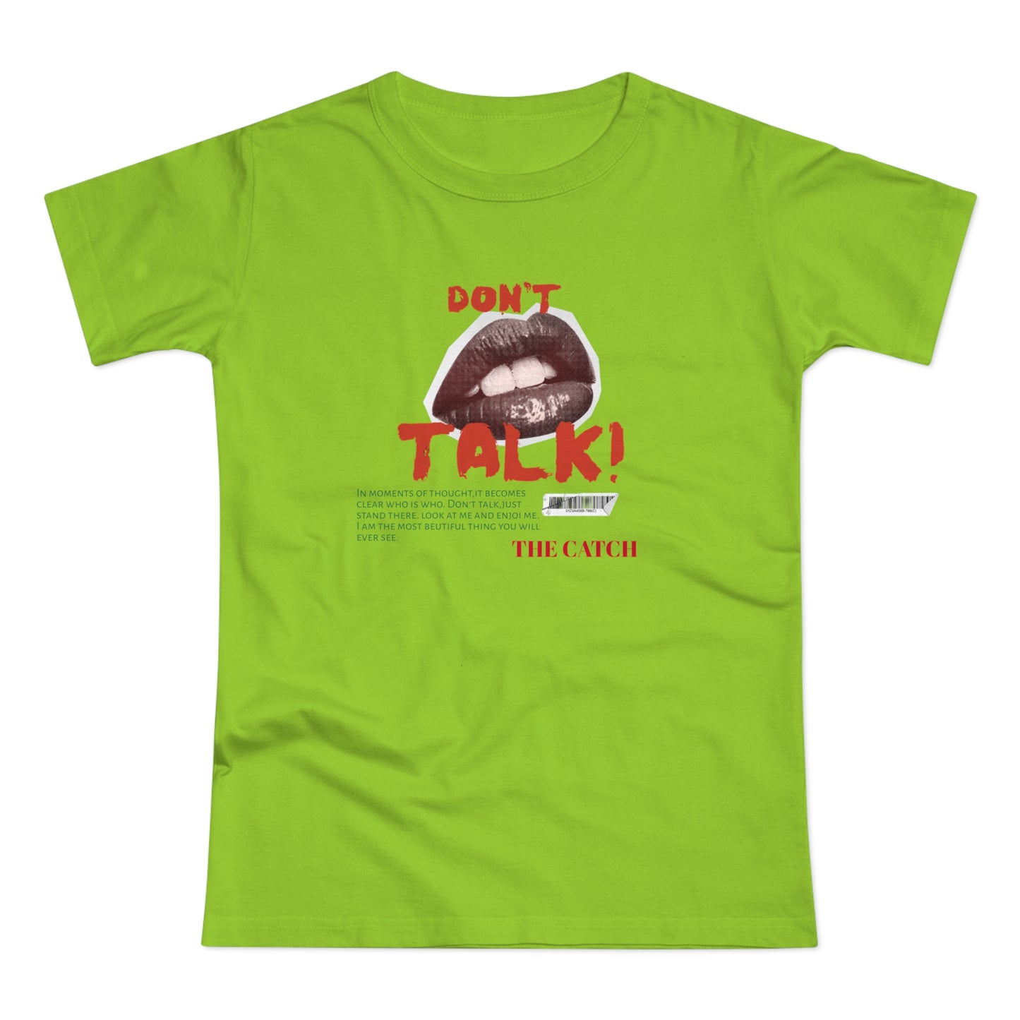 Bold Statement Women's T-Shirt - "Don't Talk!" Graphic Tee - THE CATCH