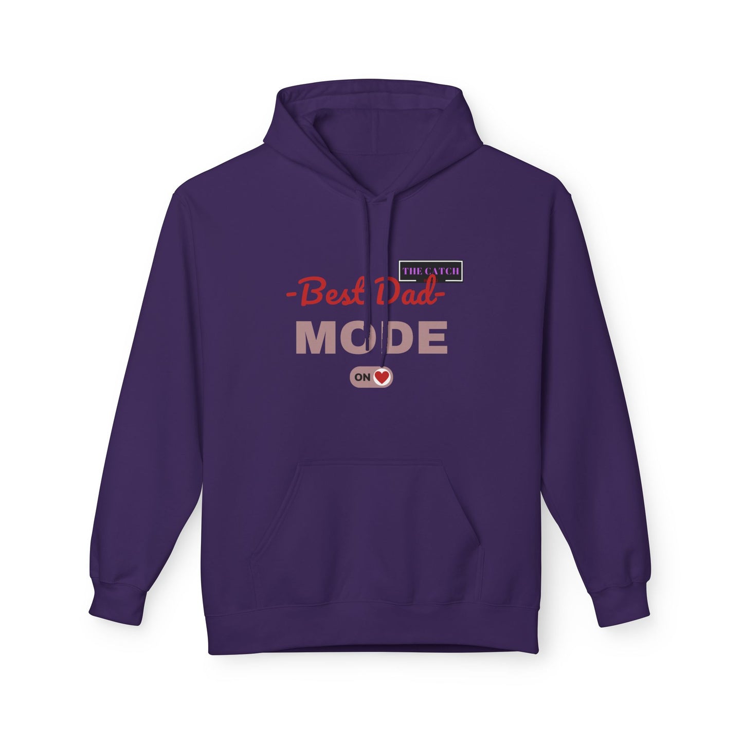 Best Dad Mode Fleece Hoodie, Comfortable Gift for Fathers, Dad Apparel, Cozy Hoodie for Men, Parent Gift, Casual Wear - THE CATCH