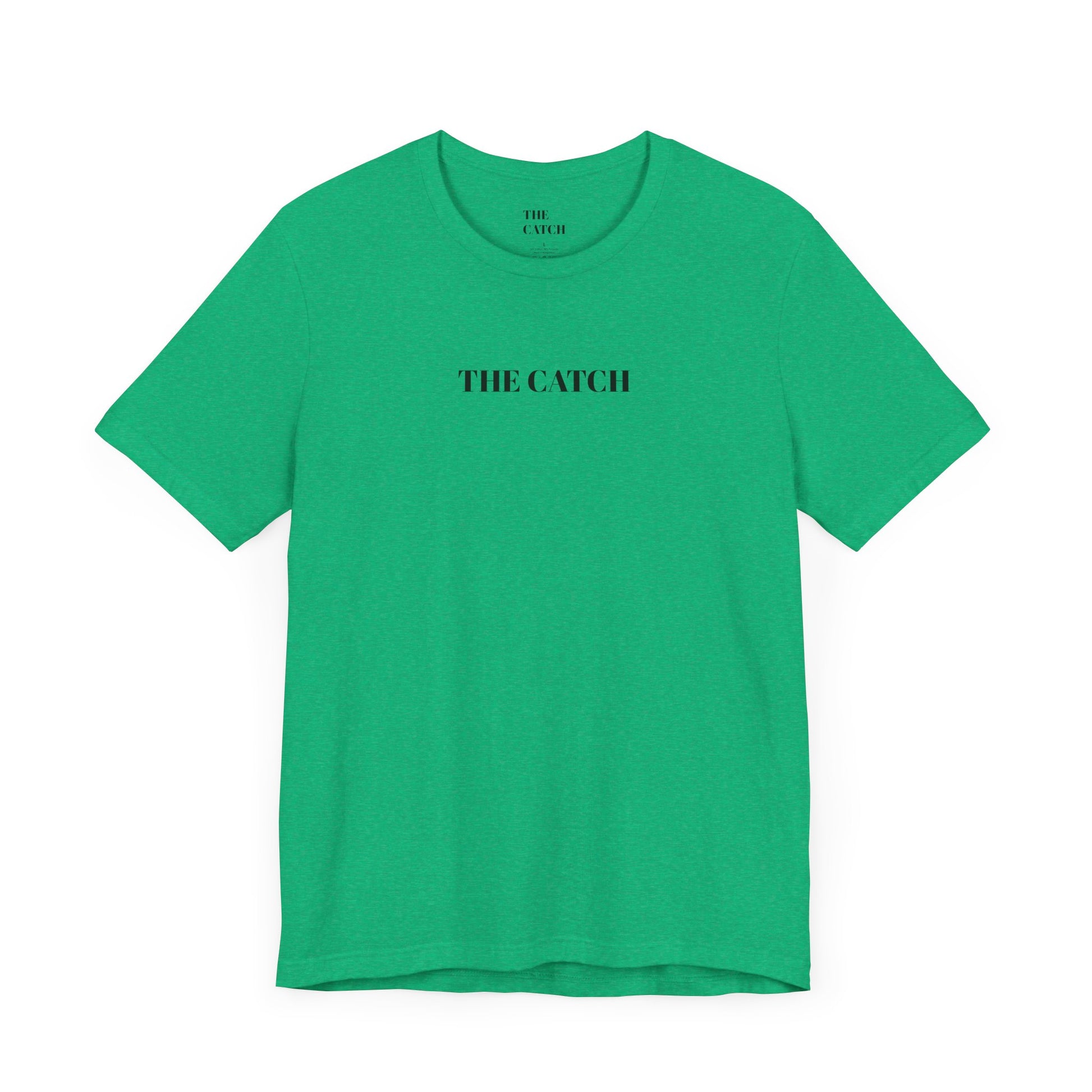 Unisex Jersey Short Sleeve Tee - THE CATCH