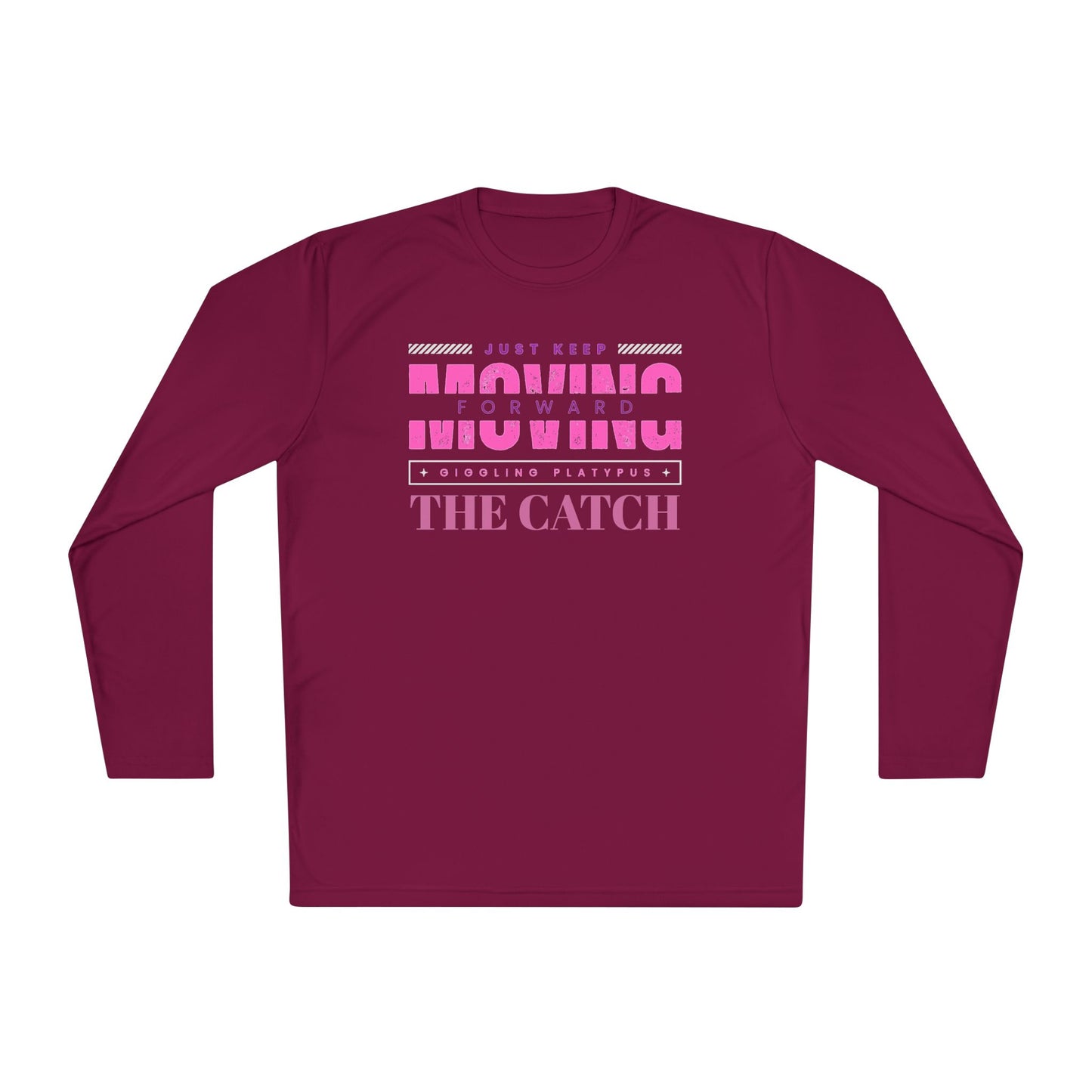 Motivational Long Sleeve Tee - Just Keep Moving Forward - THE CATCH