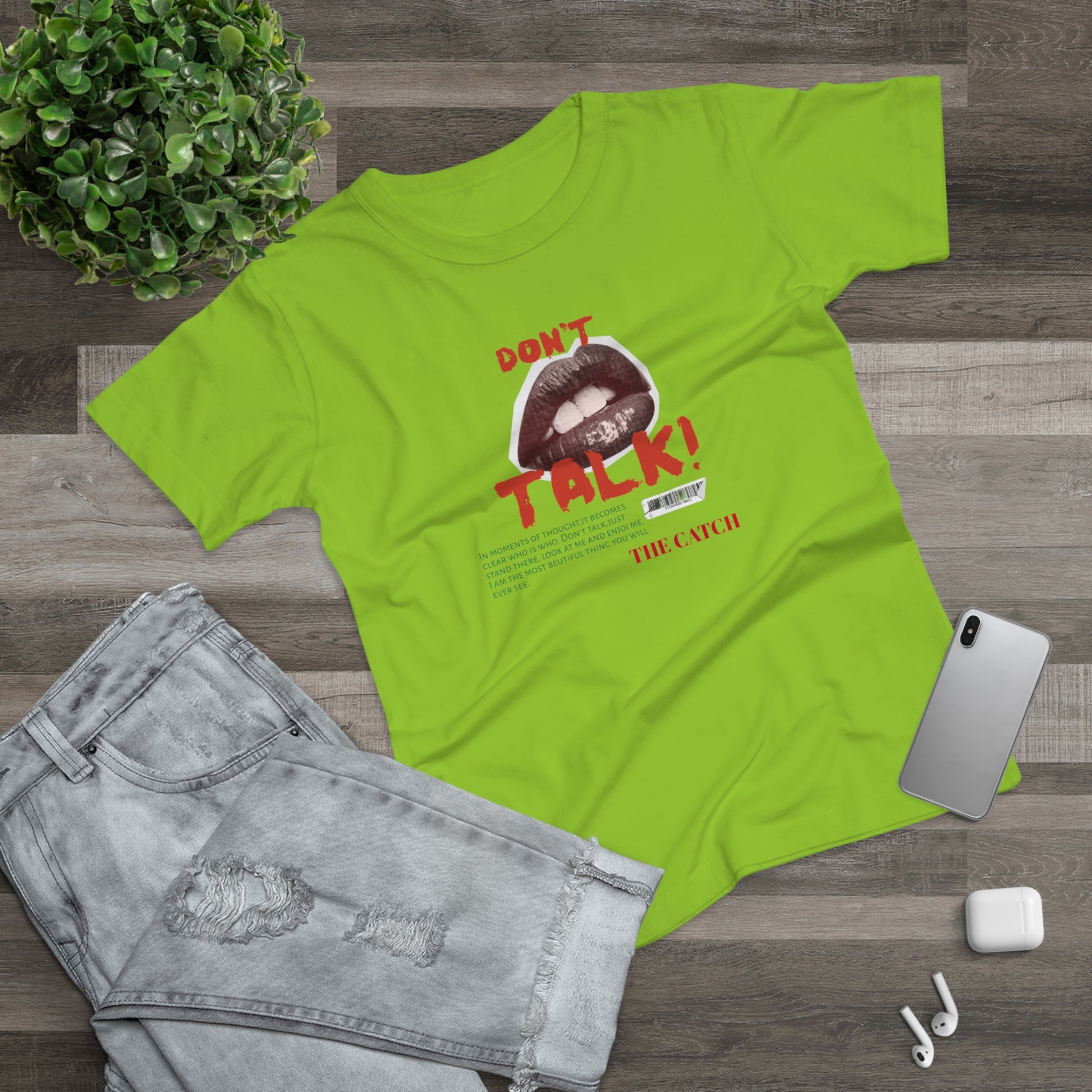 Bold Statement Women's T-Shirt - "Don't Talk!" Graphic Tee - THE CATCH
