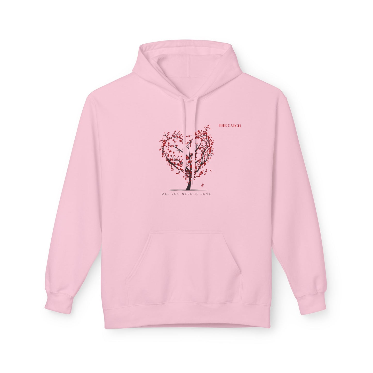All You Need Is Love Fleece Hoodie -Midweight Pullover for Cozy Comfort