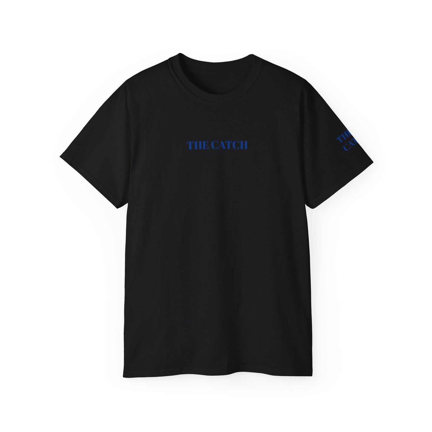Unisex Ultra Cotton Tee - THE CATCH