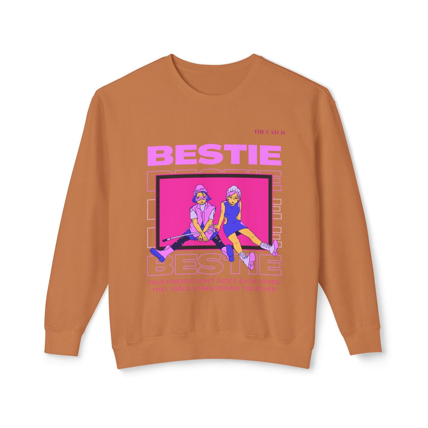Bestie Crewneck Sweatshirt - True Friends Don't Judge Each Other