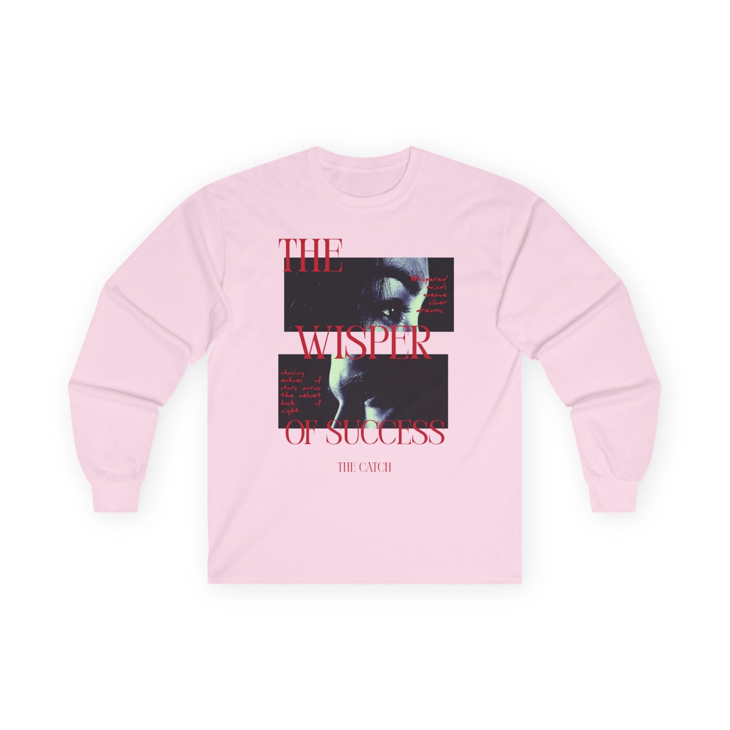 Inspiring Long Sleeve Tee - 'The Whisper of Success' Design - THE CATCH
