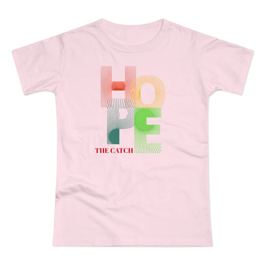 Hope Graphic Women's T-Shirt - Uplifting Casual Wear - THE CATCH