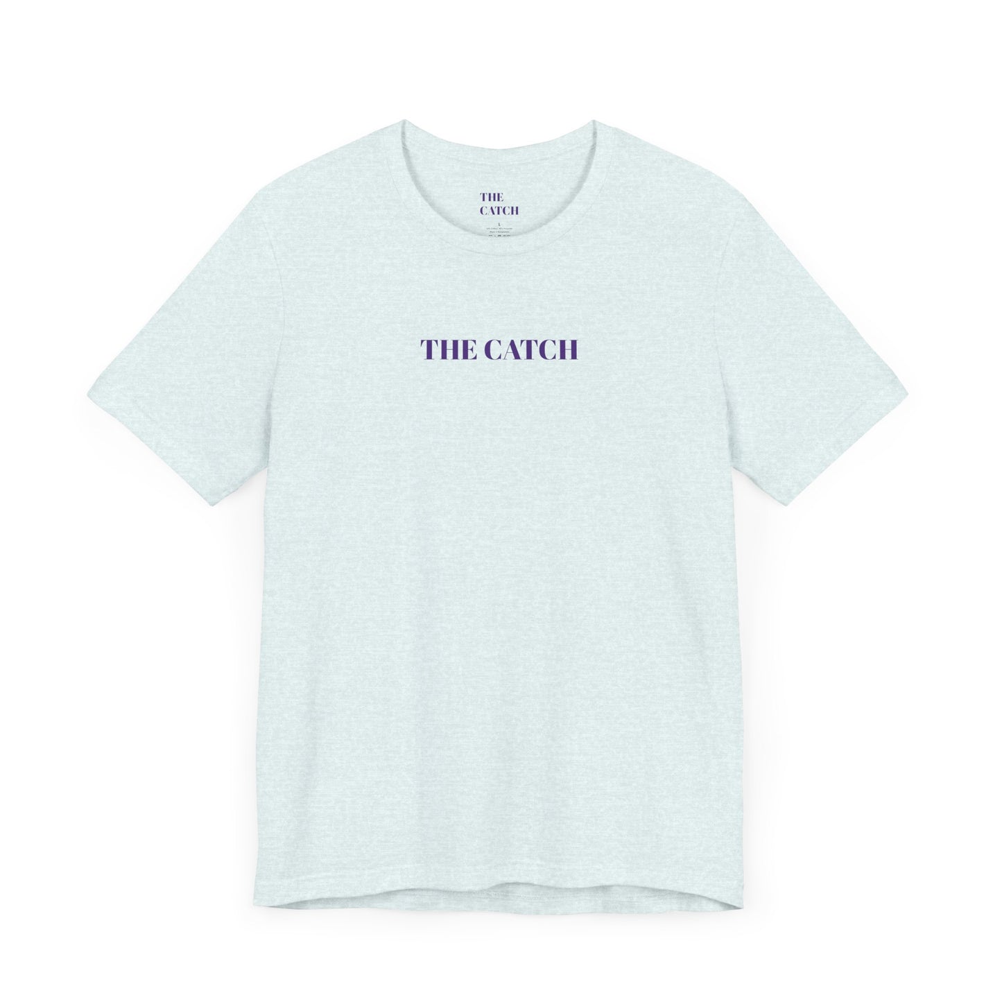 Unisex Jersey Short Sleeve Tee - THE CATCH
