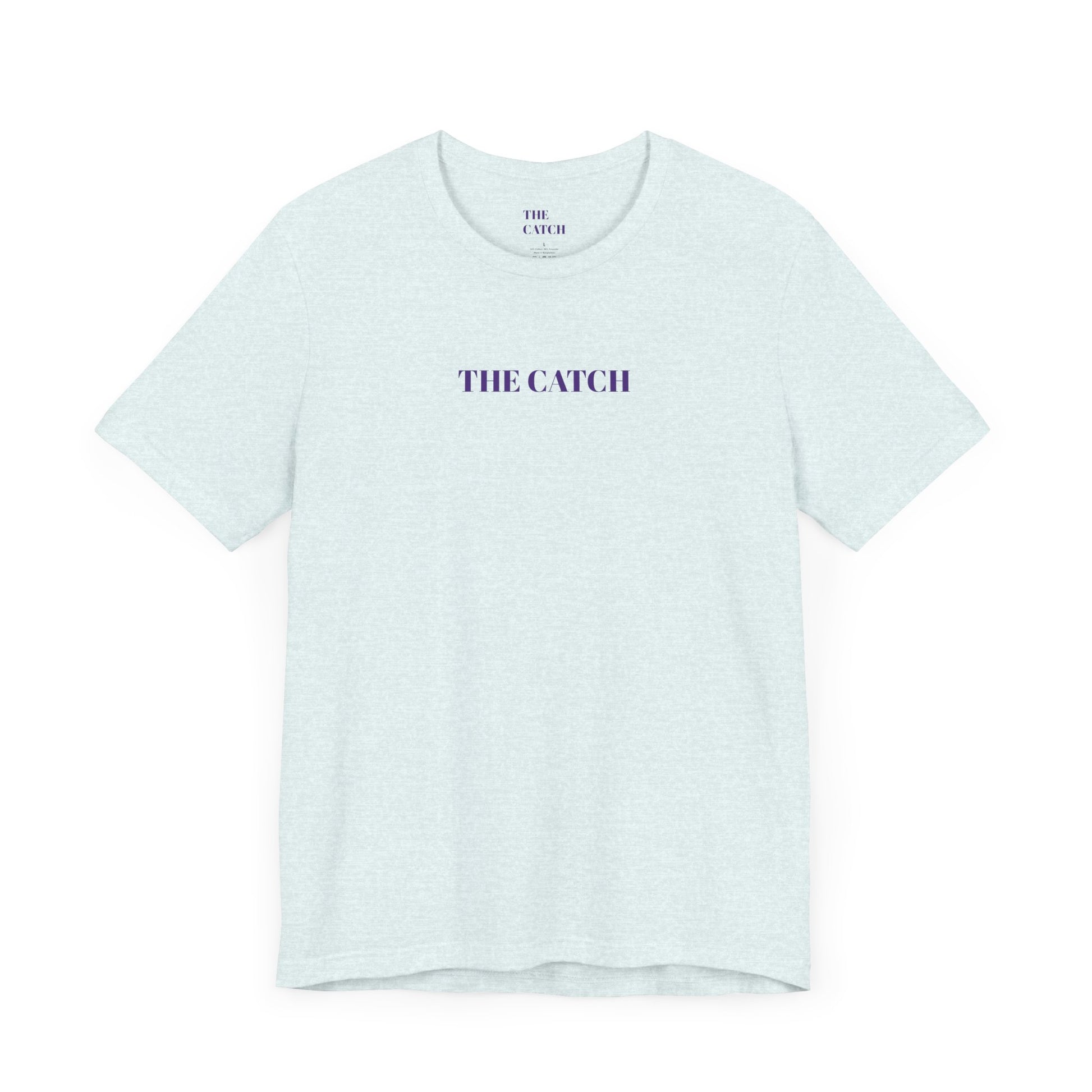 Unisex Jersey Short Sleeve Tee - THE CATCH