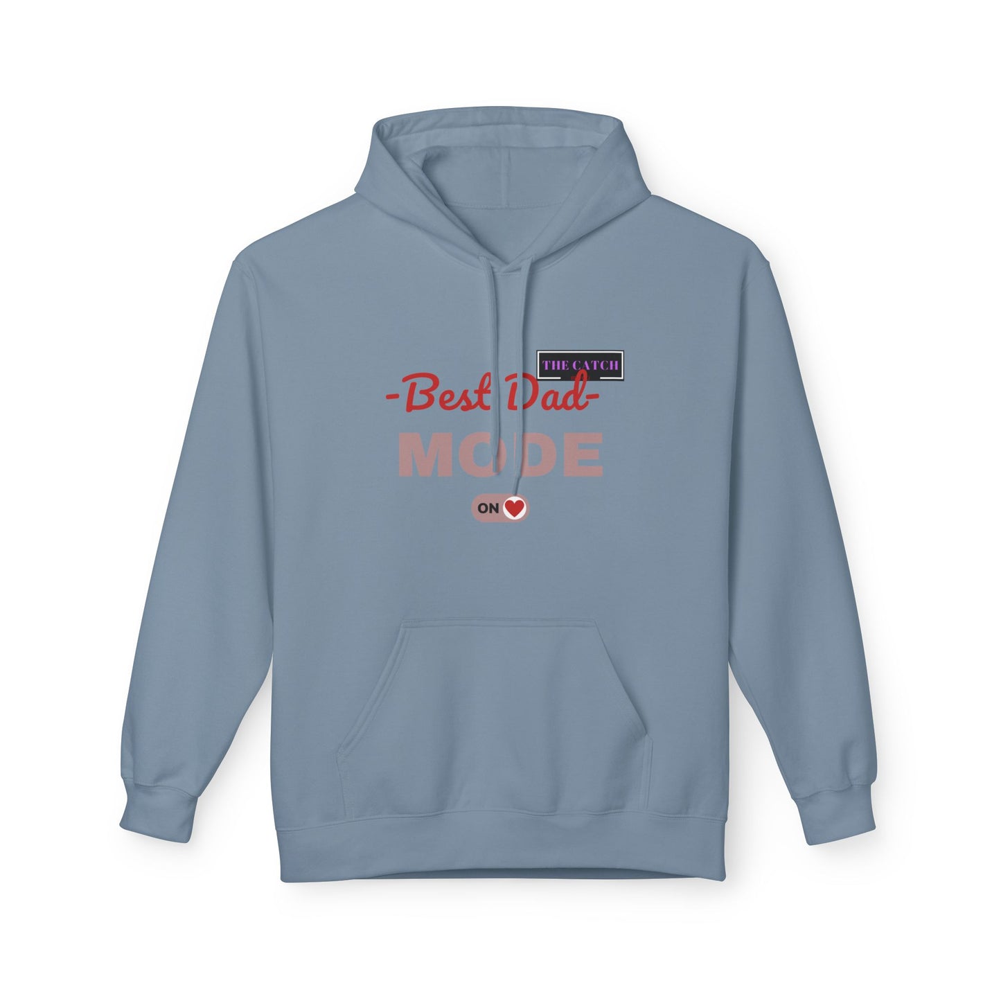 Best Dad Mode Fleece Hoodie, Comfortable Gift for Fathers, Dad Apparel, Cozy Hoodie for Men, Parent Gift, Casual Wear - THE CATCH