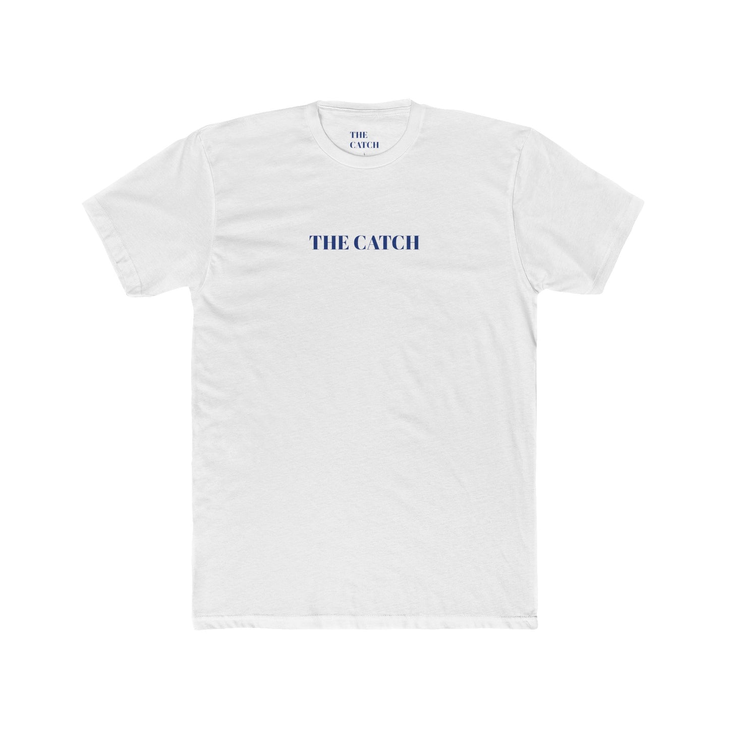 Unisex Cotton Crew Tee - THE CATCH