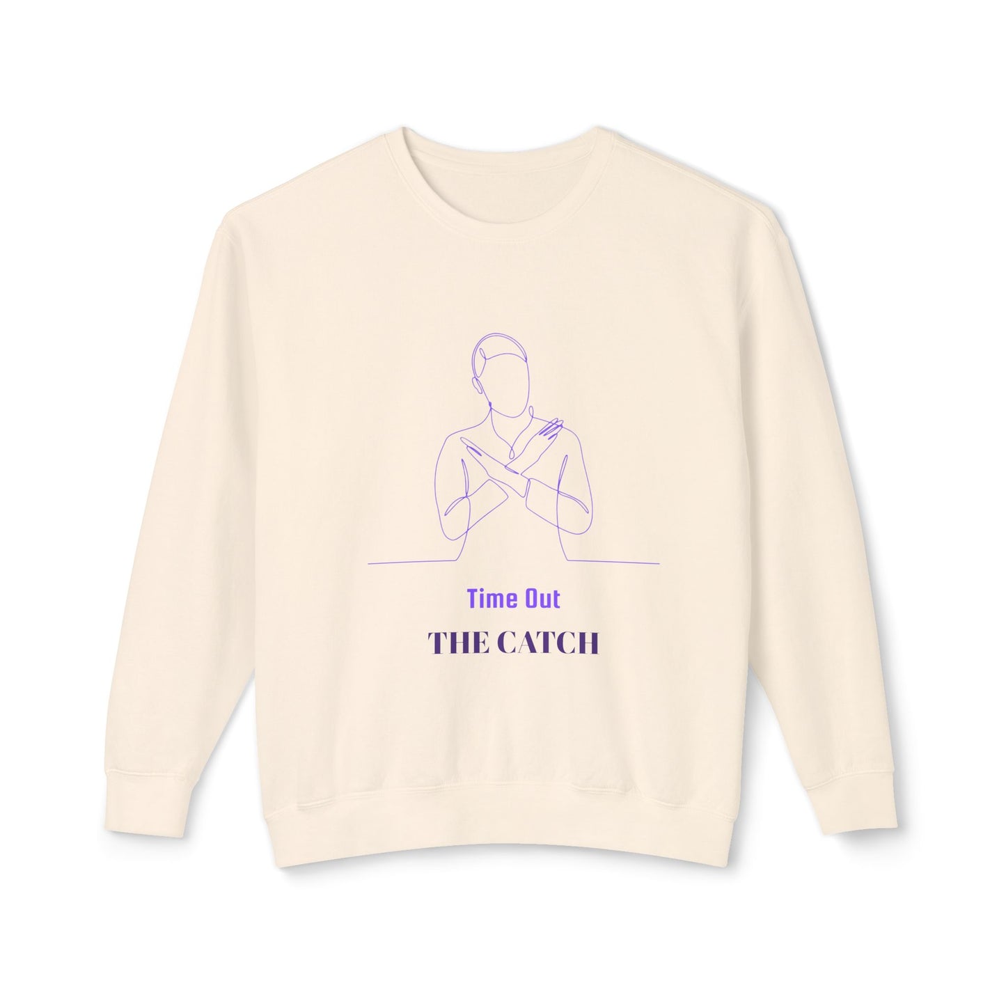 Relaxing Lightweight Crewneck Sweatshirt - "Time Out The Catch" - THE CATCH