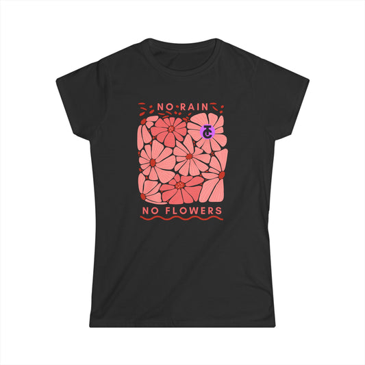 Floral Quote T-Shirt, Inspirational Women's Tee, Casual Wear, Gift for Her, No Rain No Flowers Shirt - THE CATCH